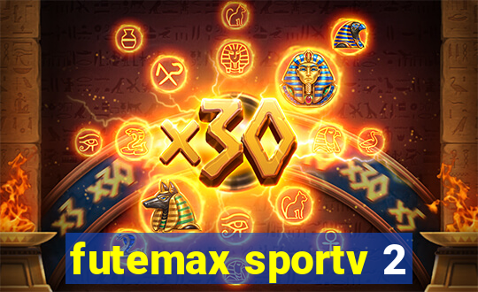 futemax sportv 2